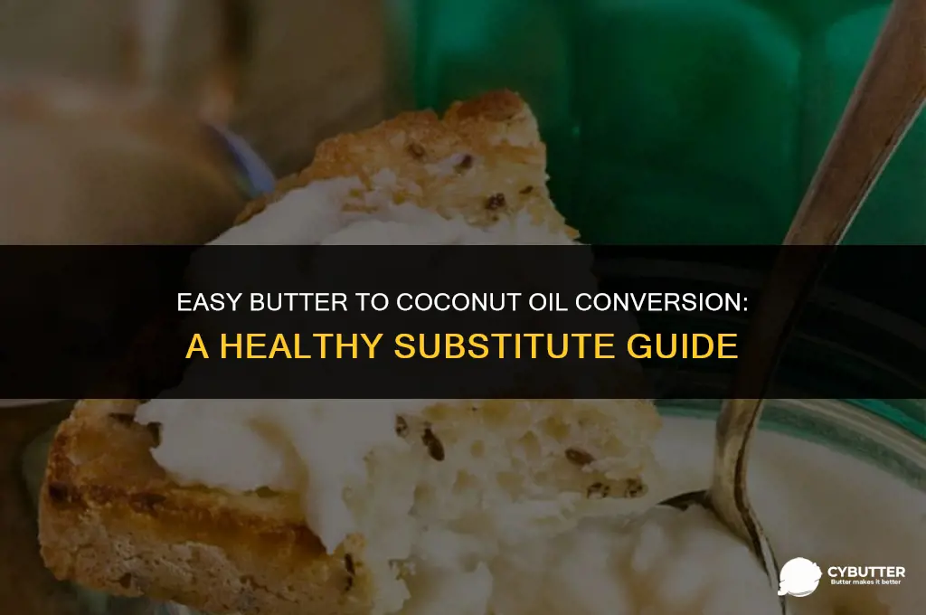 how to convert butter to coconut oil