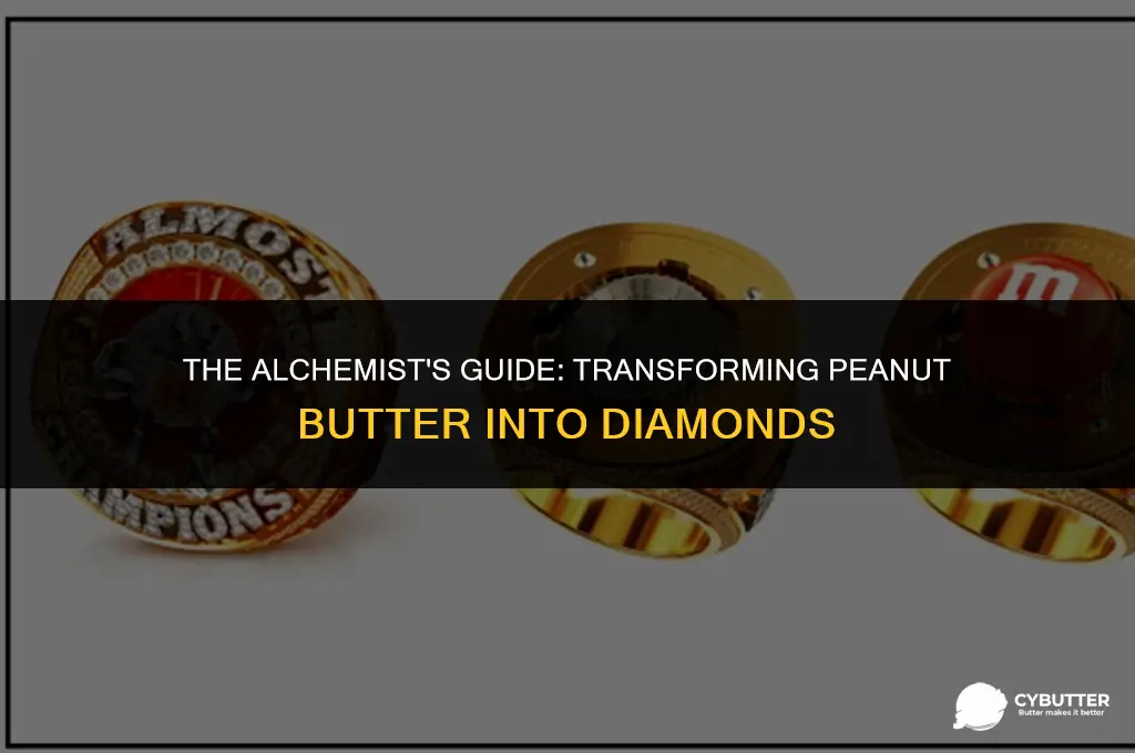 how to convert peanut butter into diamonds