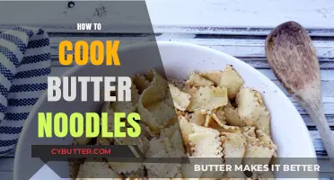Mastering the Art of Butter Noodles: A Simple Guide