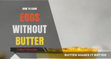 Delicious Egg Recipes: Butter-Free Cooking Made Easy