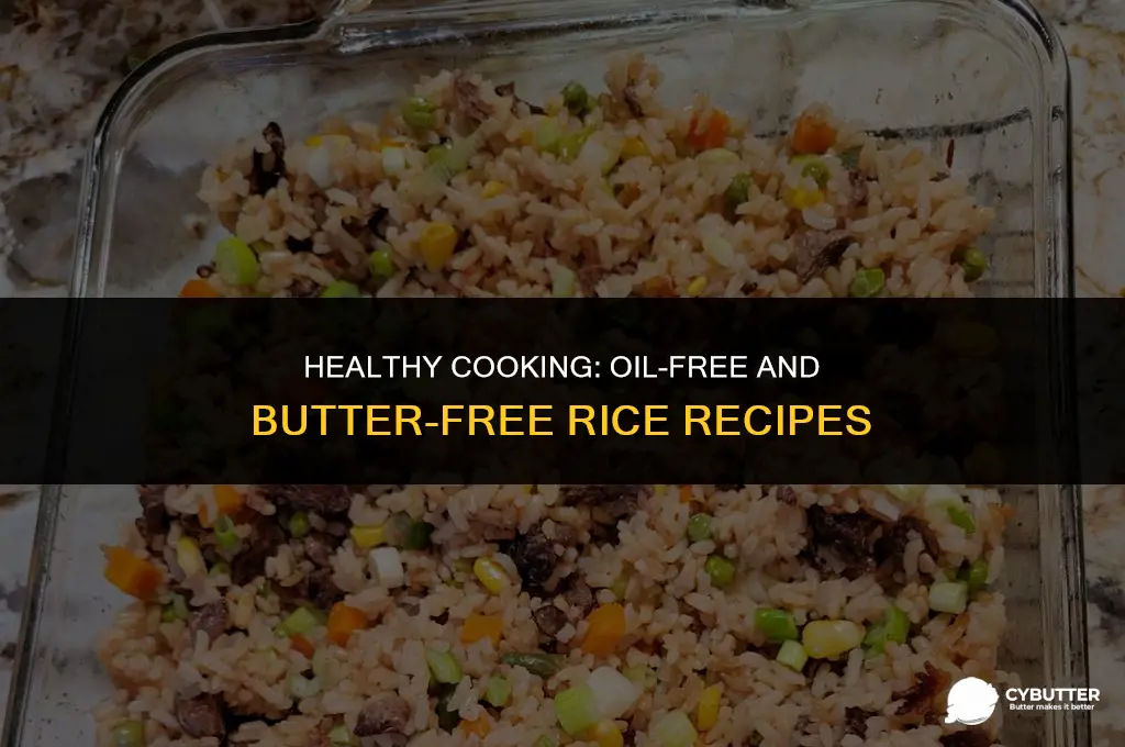 how to cook rice without oil or butter