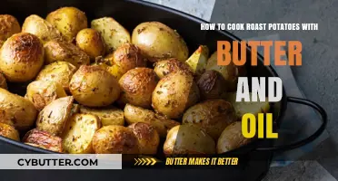 Crispy Perfection: Roast Potatoes with Butter and Oil