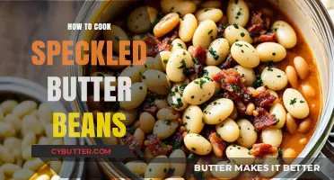 Mastering the Art of Cooking Speckled Butter Beans: A Delicious Guide