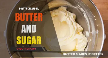 Mastering the Art of Creaming Oil, Butter, and Sugar