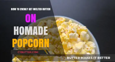 Perfectly Coated Popcorn: Tips for Evenly Melting Butter at Home