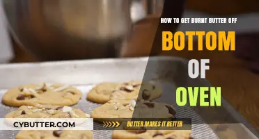 Quick Fixes: Removing Burnt Butter from Your Oven Bottom Easily