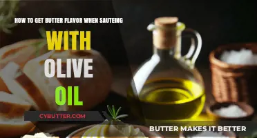 Enhance Olive Oil Sautéing with Rich Butter Flavor Techniques