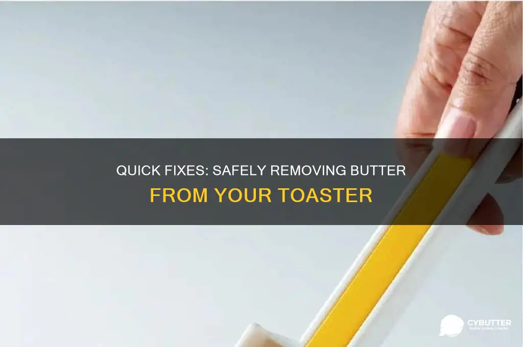 how to get butter out of a toaster