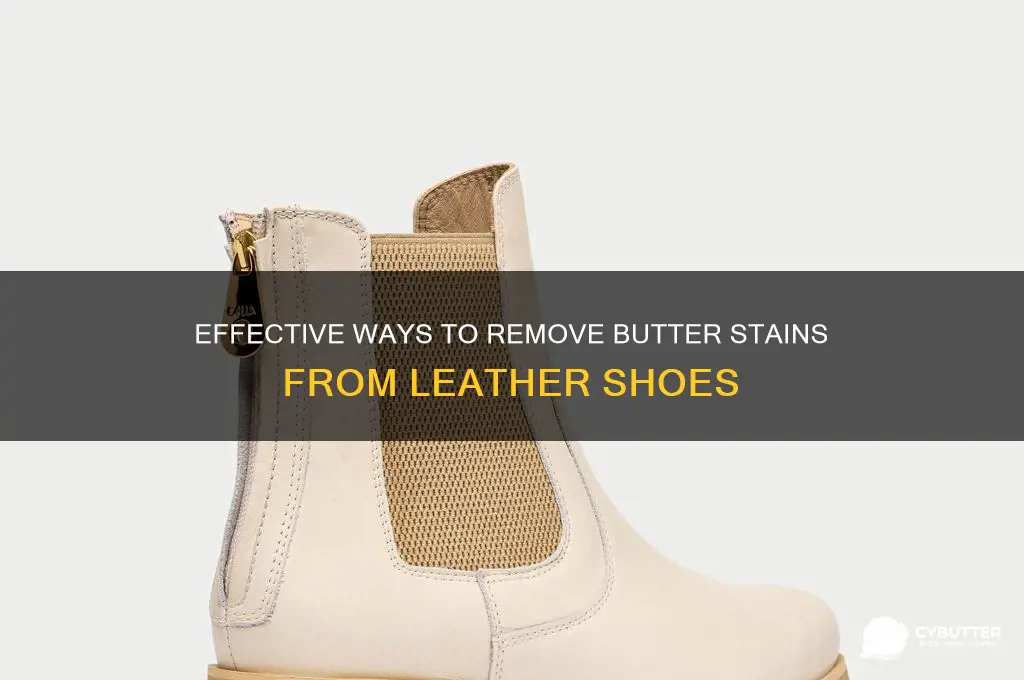 how to get butter out of leather shoes