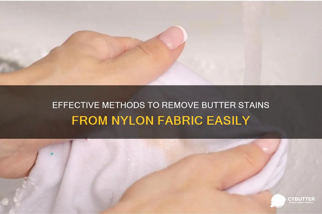 how to get butter out of nylon