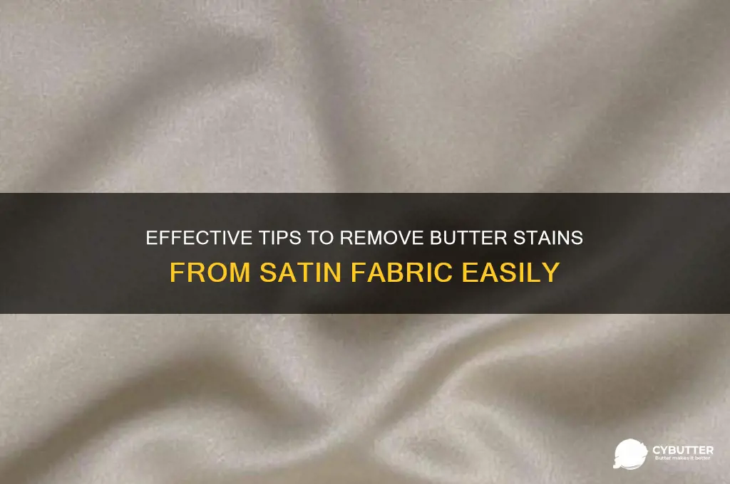 how to get butter out of satin
