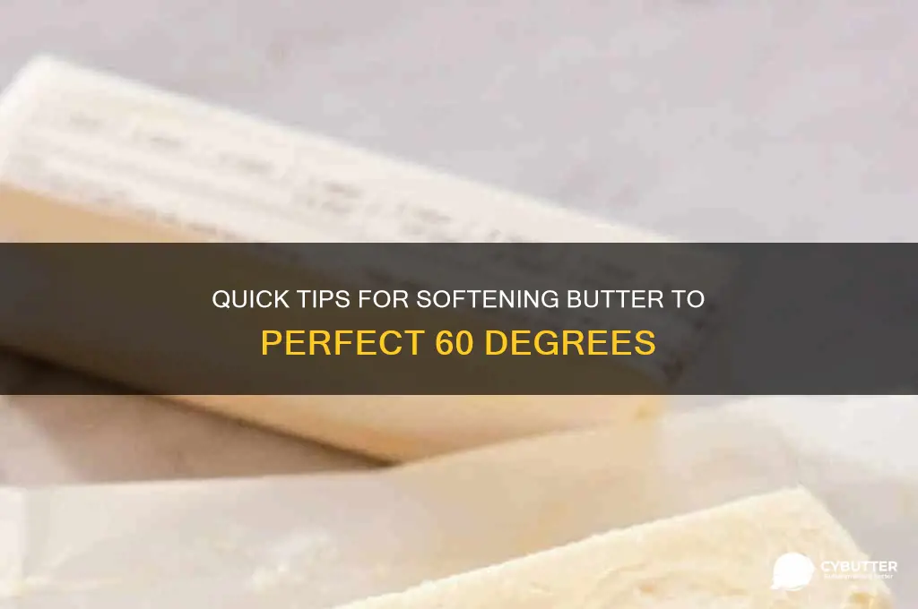 how to get butter to 60 degrees