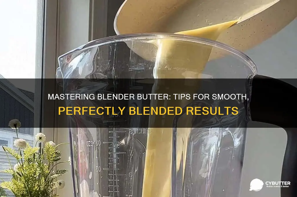 how to get butter to blend in the blender