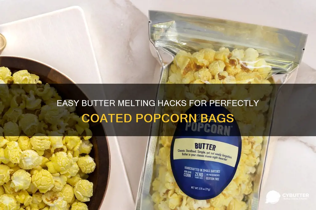 how to get butter to popcorn bag