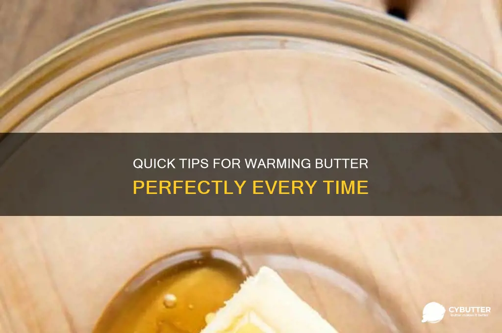 how to get butter warm
