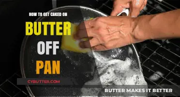 Effortless Butter Removal: Quick Tips to Clean Caked-On Pans
