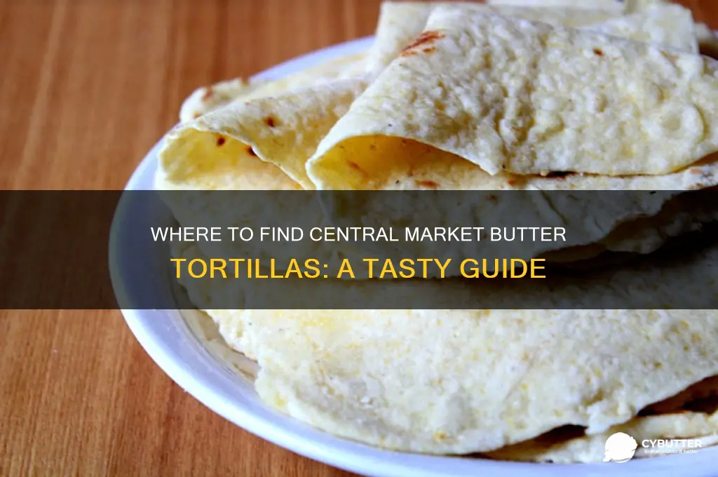 how to get central market butter tortillas