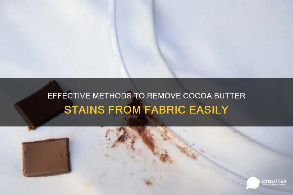 how to get cocoa butter out of fabric