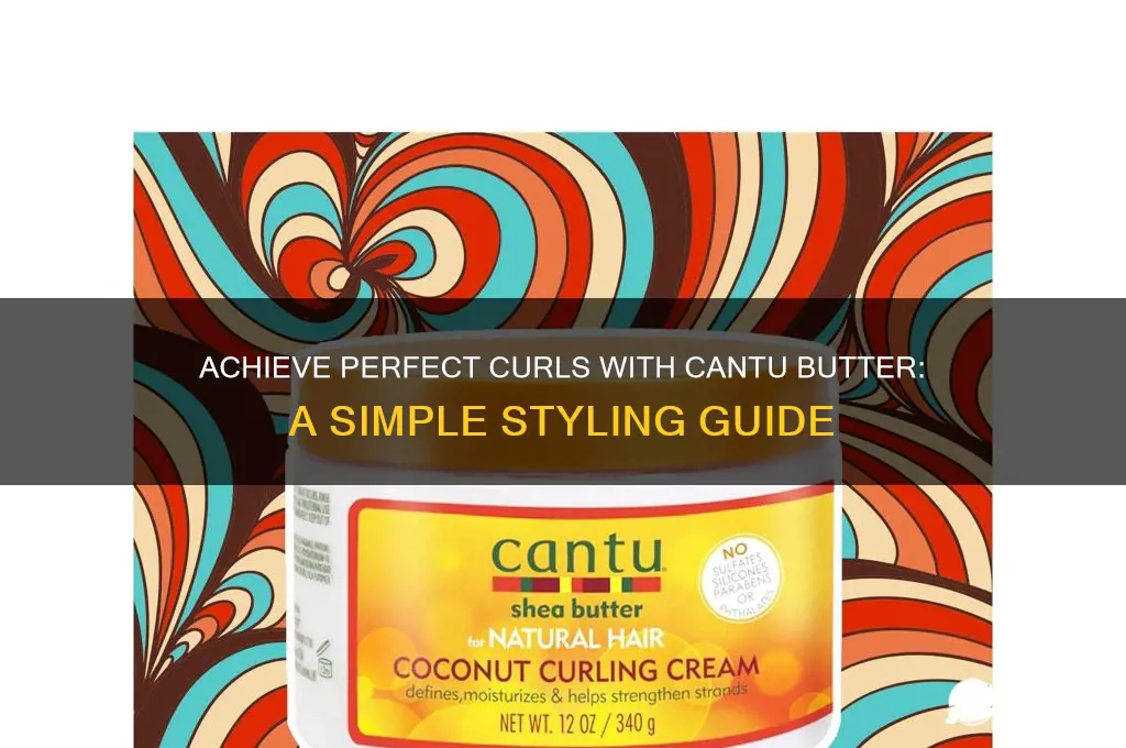 how to get curls with cantu butter