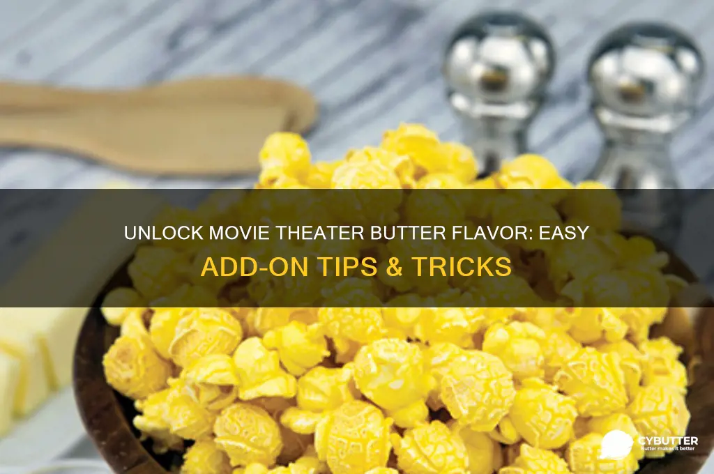 how to get movie theater butter addon