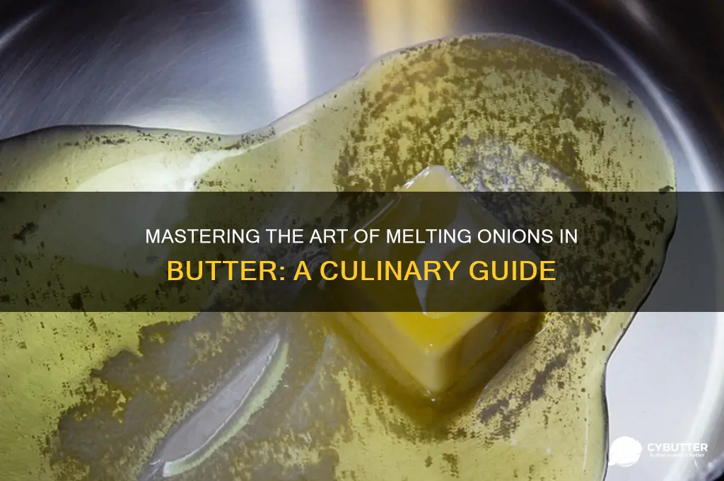 how to get onions to melt in butter