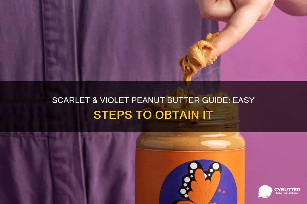 how to get peanut butter in scarlet and violet