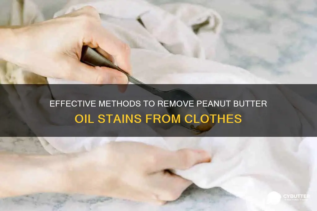 how to get peanut butter oil out of clothes