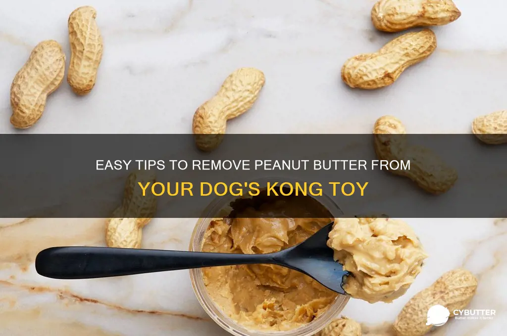 how to get peanut butter out of a kong