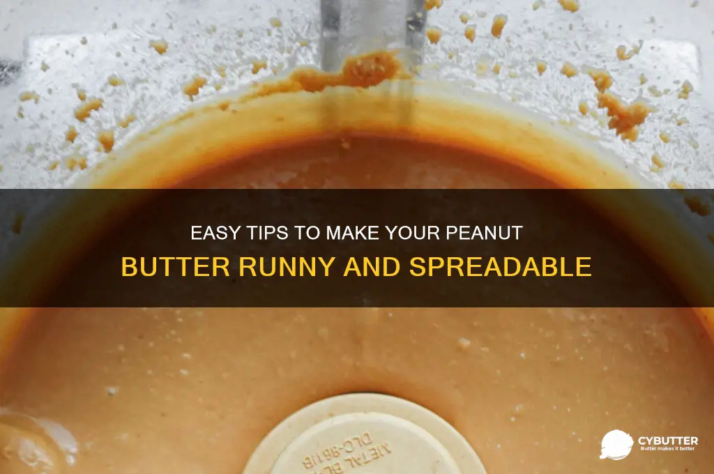 how to get peanut butter runny