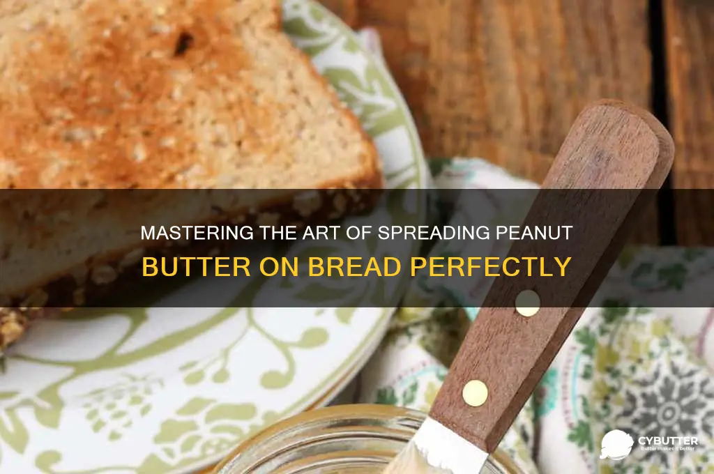 how to get perfect amount of peanut butter on bread
