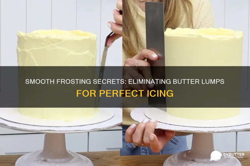 how to get rid of butter lumps in frosting
