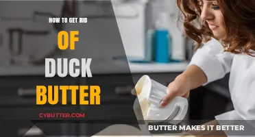 Effective Ways to Remove Duck Butter: A Comprehensive Cleaning Guide