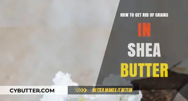 Smooth Shea Butter: Effective Methods to Eliminate Grains Easily