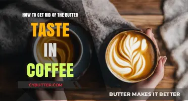 Eliminate Butter Taste in Coffee: Simple Fixes for a Perfect Brew