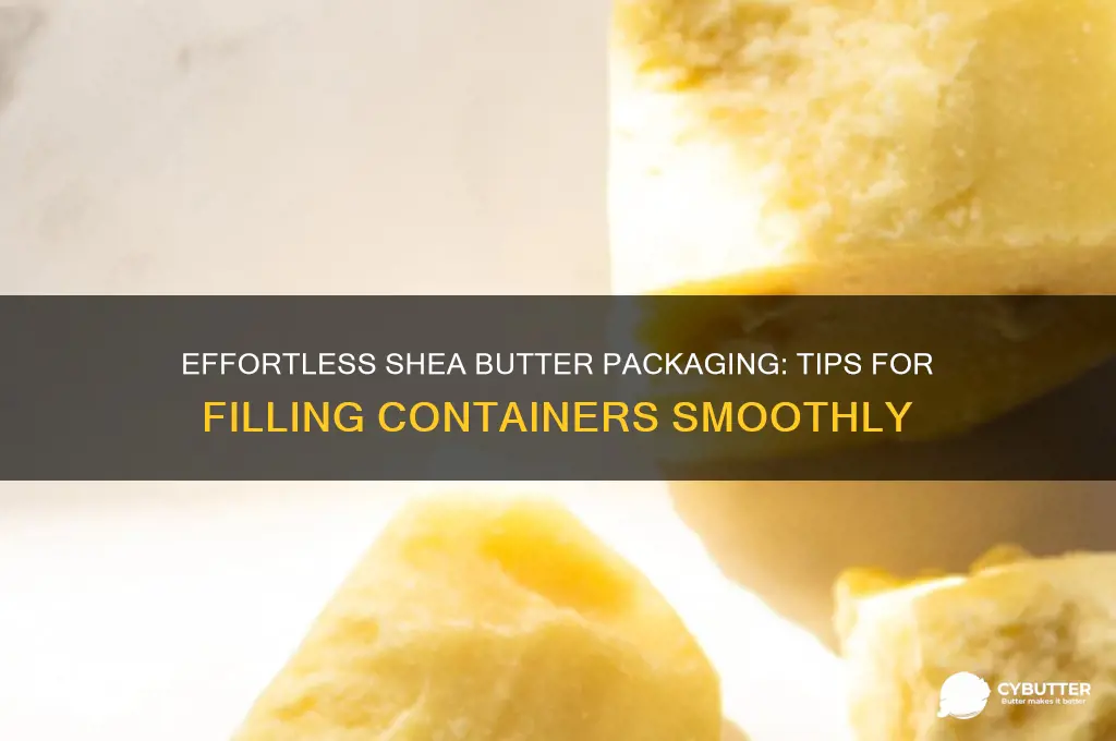 how to get shea butter into container