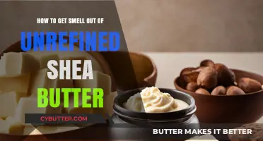 Eliminate Unpleasant Odors: Tips for Freshening Unrefined Shea Butter