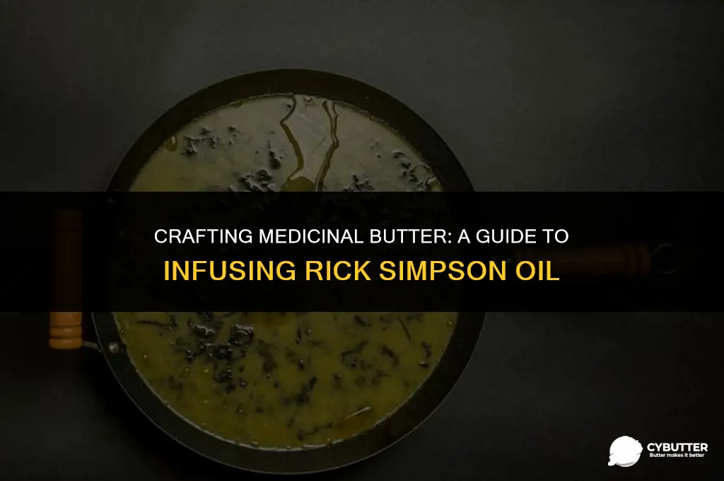 how to infuse rick simpson oil into butter