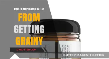 Prevent Grainy Mango Butter: Tips for Smooth, Creamy Texture