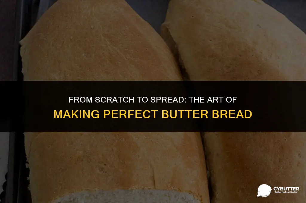 how to make a butter bread