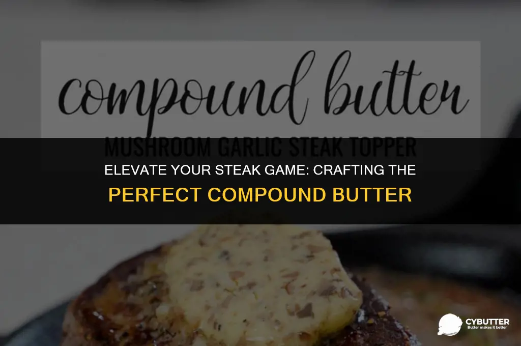 how to make a compound butter for steak