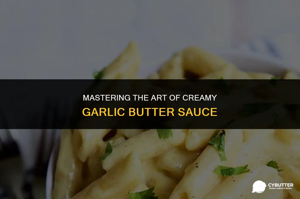 how to make a creamy garlic butter sauce