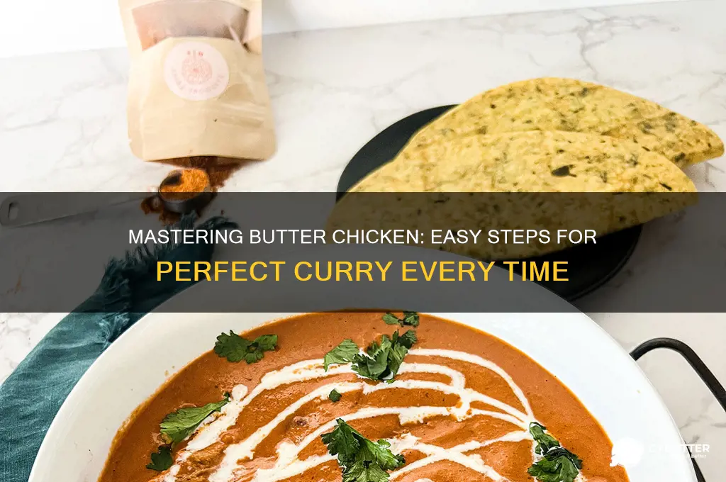 how to make a good butter chicken curry