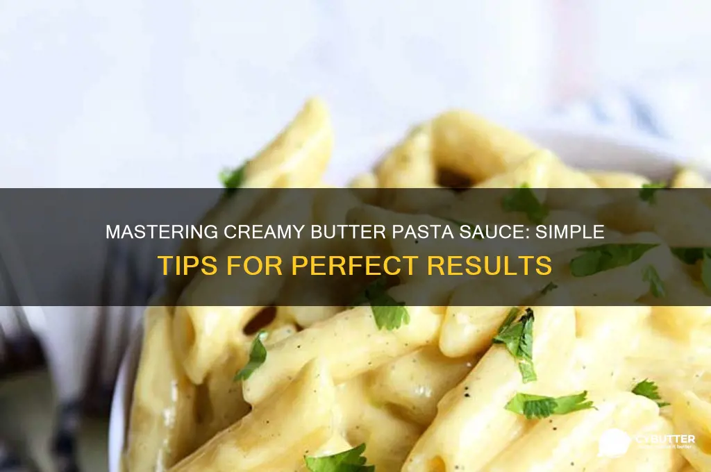 how to make a good butter pasta sauce