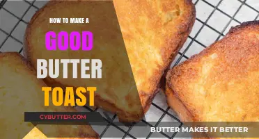 Perfect Butter Toast: Simple Tips for Crispy, Golden, and Delicious Results