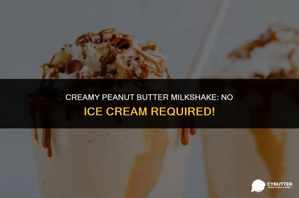 how to make a peanut butter milkshake without ice cream