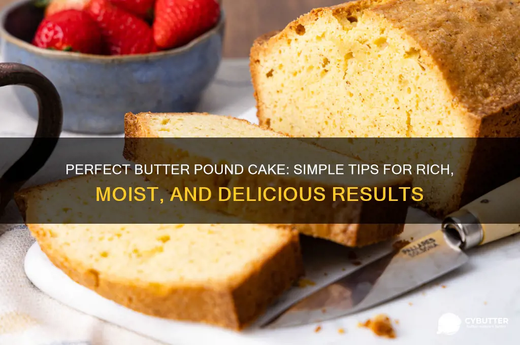 how to make a really good butter pound cake