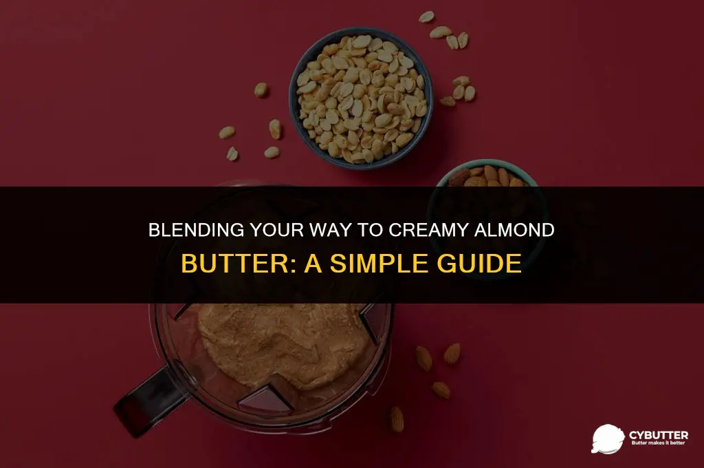 how to make almond butter in a blender