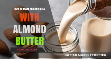 Homemade Almond Milk: A Nutty Twist Using Almond Butter