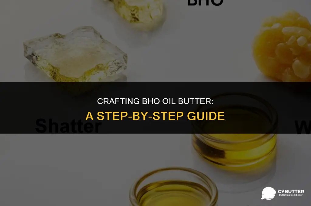 how to make bho oil butter