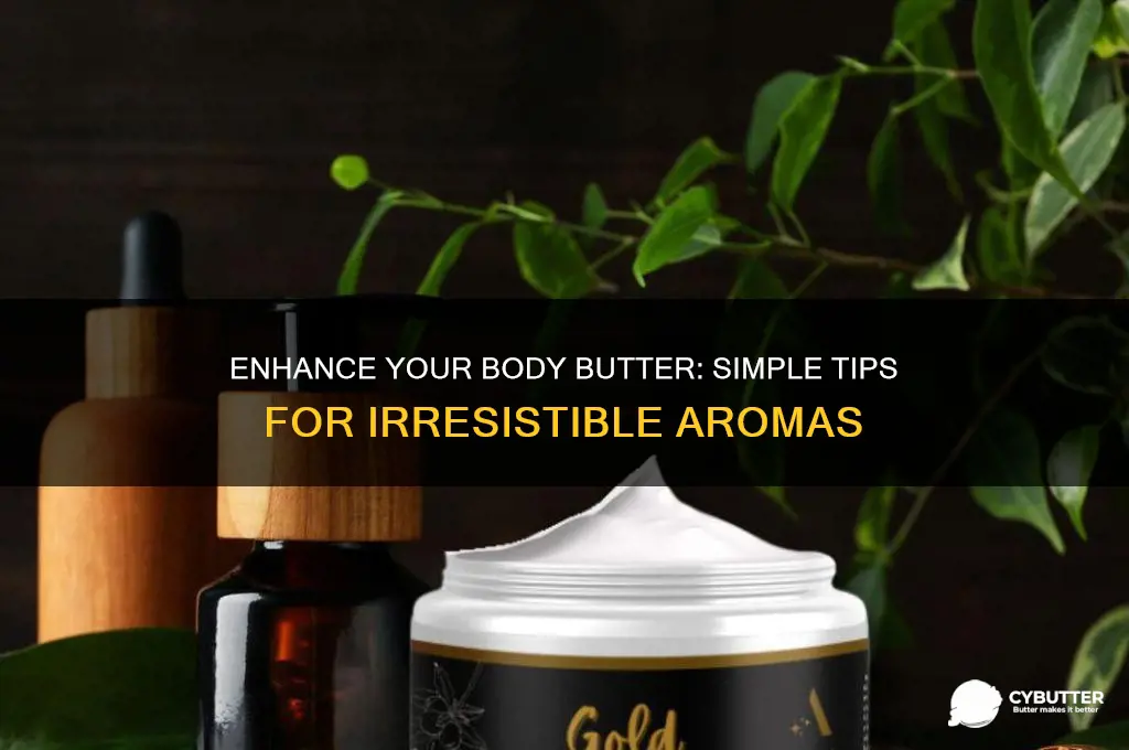 how to make body butter smell good